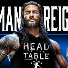 Roman Reigns  -  Head Of The Table  -  WWE 2021 Theme Song