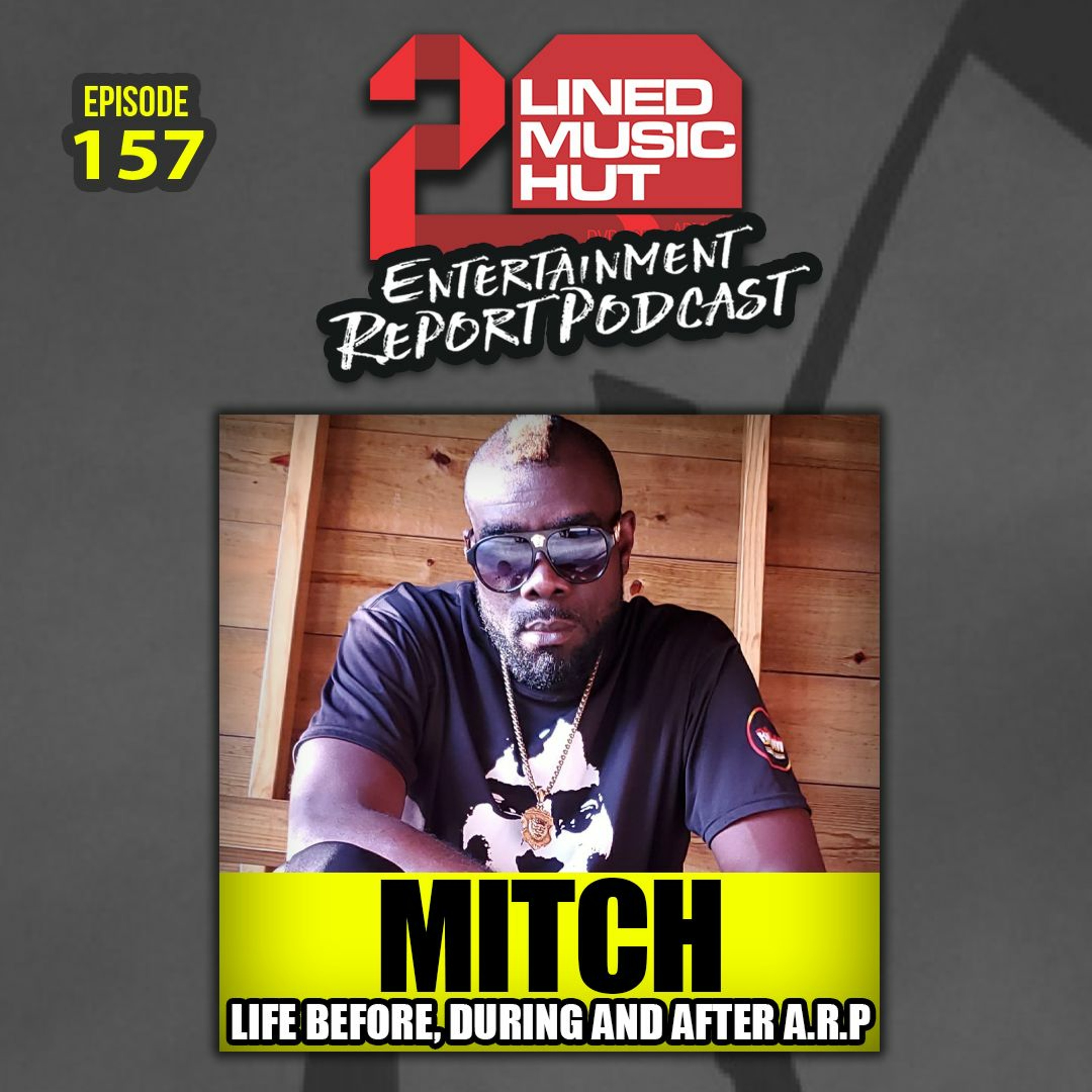EPISODE #157 MITCH • LIFE BEFORE, DURING AND AFTER A.R.P episode artwork
