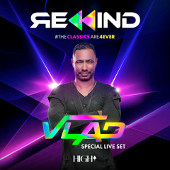 REWIND - Dj Vlad@High Club Special Live Set