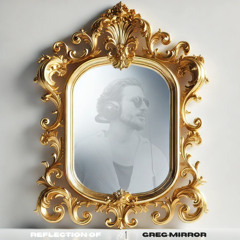 Reflection of Greg Mirror #1