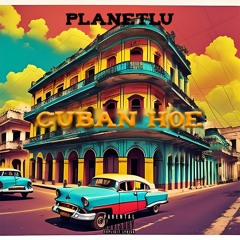 PlanteLu - Cuban Hoe Prod.Lucid