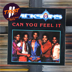 The Jacksons - Can You Feel It (2 Trust Djs - Ruud Van Rijen Refix)