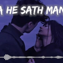 Tera He sath Mangna / slowed and reverb