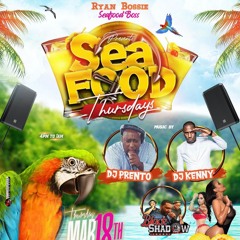 SEAFOOD THURSDAYS 03-18-21 LIVE AUDIO FEAT BOSSIE SOUND,BLACK SHADOW, DJ PRENTO, DJ KENNY