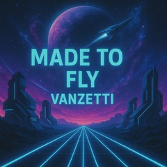 Made to fly