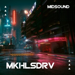Mkhlsdrv — Midsound
