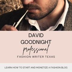 Episode 22 | Mastering Seasonal Fashion | The Advanced Guide To David Goodnight Texas Tips