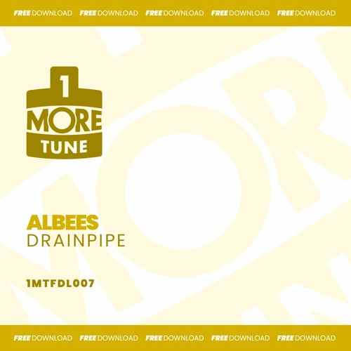 Albees - Drainpipe (Free Download)