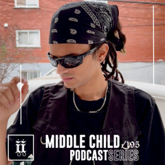 I|I Podcast Series 195 - MIDDLE CHILD