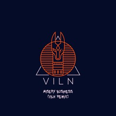 Paramore - Misery Business (VILN Remix)