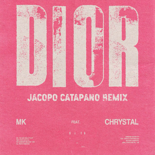 MK - Dior (feat. Chrystal) [Jacopo Catapano Remix]