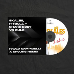 Skales, Pitbull - Shake body vs Culo (Paolo Campidelli x 5Hours Remix) **Filtered for SoundCloud**