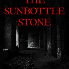 @PDF BOOK| The Sunbottle Stone by Matt Ponticello