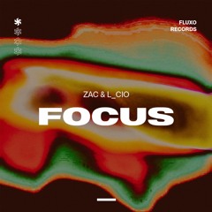 ZAC, L_cio - Focus