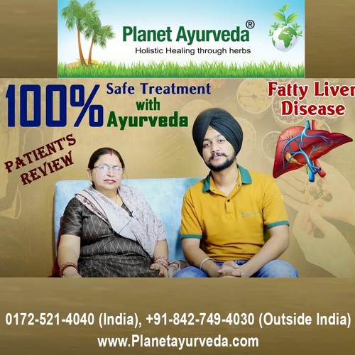Successful Treatment of Fatty Liver Disease with Ayurveda - Patient's Review