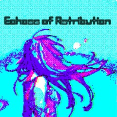 Echoes of Retribution