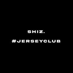 Shiz. #jerseyclub