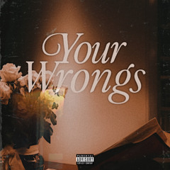 your wrongs