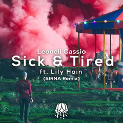 Sick & Tired (feat. Lily Hain) (SIRNA Remix)