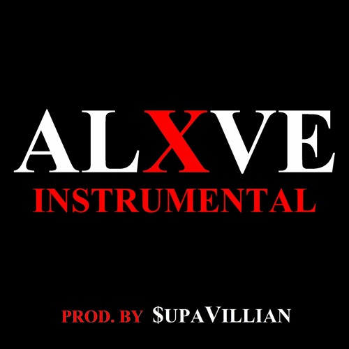 ALXVE (Instrumental) - Produced by $upaVillian