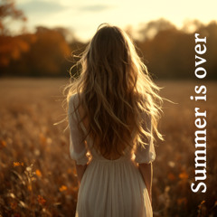 Summer Is Over