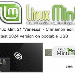 Read~[PDF]~ Linux Mint 21 Cinnamon New Latest Version for 2024 USB - 64bit  - $11.00$11.00