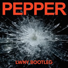 [FREE DL] Flowdan, Lil Baby, & Skrillex - Pepper (Lwny Bootleg)
