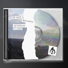 Elias Vace & R3SYNTH ft. Lissy - Aeternum (Original Mix) [BANGERANG EXCLUSIVE]