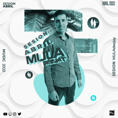 Sesion Abril 2022 Mula Deejay (Sin cortes)