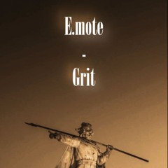 E.mote - Grit