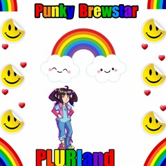 Punky Brewstar PLURland