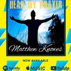 Hear My Prayer