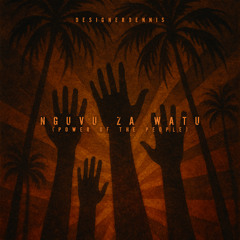 Nguvu Za Watu (Power Of The People)