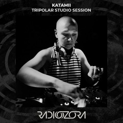 KATAMII | Tripolar Studio Session | 03/03/2022