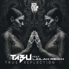 True Reflection ft. Lailah Reich (Original Mix)