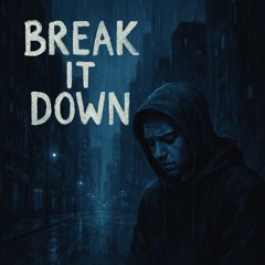 S1NNER1 - BREAK IT DOWN