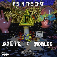 D3XTR & Moglee - F's In The Chat! (feat. Zeb)
