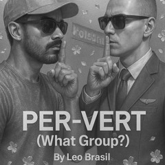 PER-VERT (What Group?) Silver - (LBM - EDM, Circuit, Tribal, Techno, House, Guaracha and Drag Music)