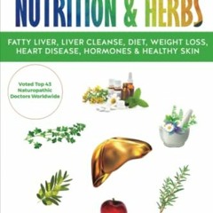 ACCESS EBOOK ✅ LIVER DETOX FOODS NUTRITION & HERBS (Gut health, Liver Detox, Mental H
