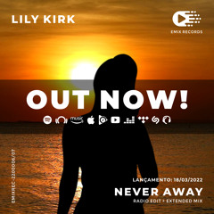 Lily Kirk - Never Away (Extended Mix)