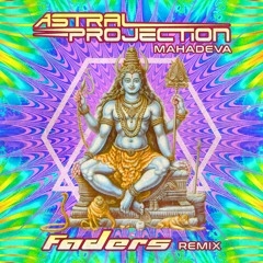 Astral Projection - Mahadeva (Faders Remix)