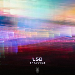 Trafficz - LSD