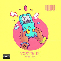 That’s it (Ft. Au)