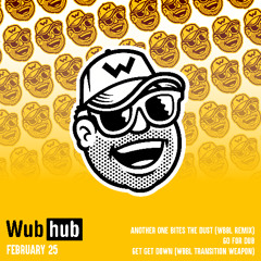 WUB HUB FEB 25 DROP EP [OUT NOW]