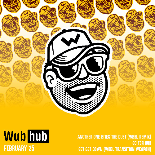 WUB HUB FEB 25 DROP EP [OUT NOW]
