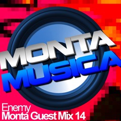 Enemy | Monta Guest Mix 14