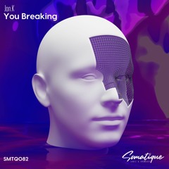 Jon.K - You Breaking (Original Mix) [Unrerease]