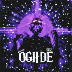 Oghde (Hush)