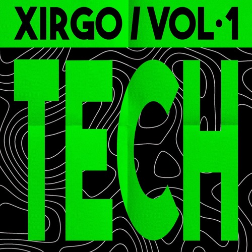 XIRGO 'TECH' VOL.1 [REMIX, MASHUP & EDIT PACK] (25 TRACKS)
