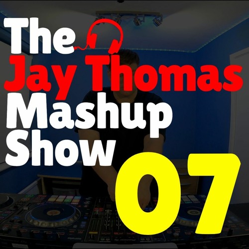 The Jay Thomas Mashup Show :: Episode 07 (DnB & House Music Mix)